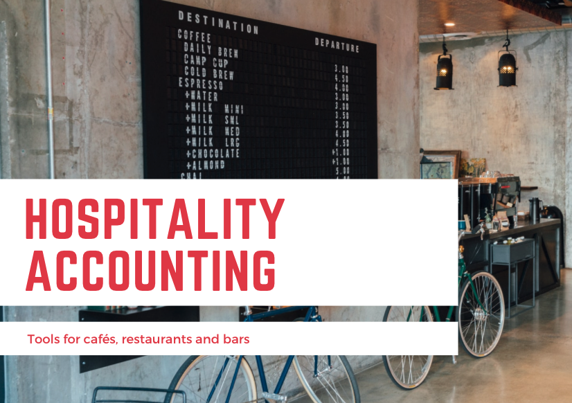 Hospitality Accounting: Tools for cafés, restaurants and bars